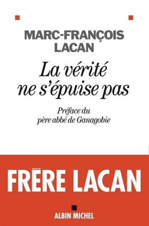 Oeuvre. Vol. 2. La vérité ne s'épuise pas - Marc François Lacan