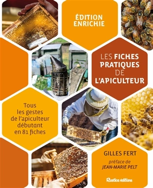 Les fiches pratiques de l'apiculteur : tous les gestes de l'apiculteur débutant en 81 fiches - Gilles Fert