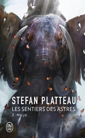 Les sentiers des astres. Vol. 3. Meijo - Stefan Platteau