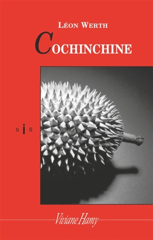 Cochinchine - Léon Werth
