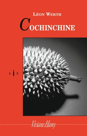 Cochinchine - Léon Werth