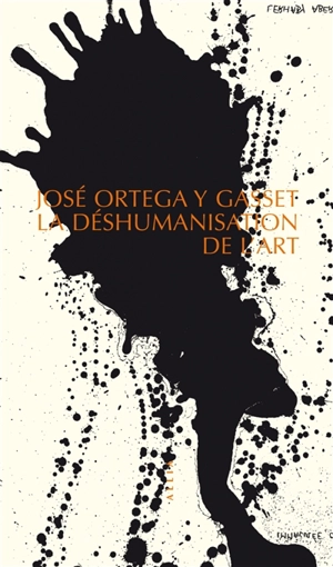La déshumanisation de l'art - José Ortega y Gasset