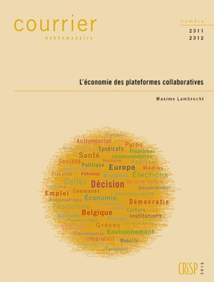 Courrier hebdomadaire, n° 2311-2312. L'économie des plateformes collaboratives - Maxime Lambrecht