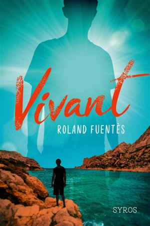 Vivant - Roland Fuentès