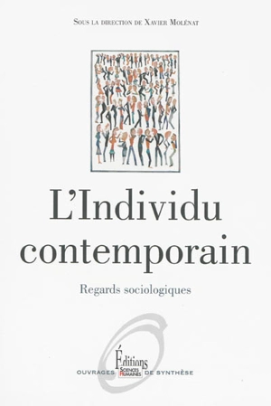 L'individu contemporain : regards sociologiques