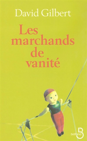 Les marchands de vanité - David Gilbert