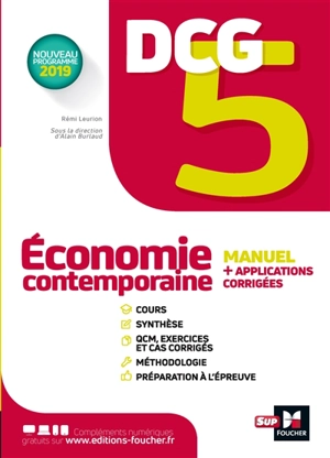 DCG 5, économie contemporaine : manuel + applications + corrigés : nouveau programme 2019 - Rémi Leurion