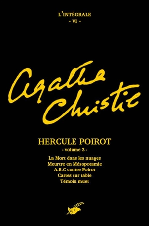 Agatha Christie : l'intégrale. Vol. 6. Hercule Poirot. Vol. 3 - Agatha Christie