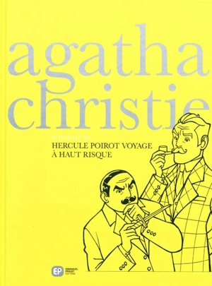 Intégrale Agatha Christie en BD. Vol. 2. Hercule Poirot voyage à haut risque - Marc Piskic