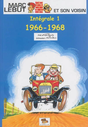 Marc Lebut et son voisin : intégrale. Vol. 1. 1966-1968 - Maurice Tillieux