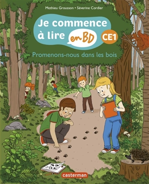 Je commence à lire en BD. Promenons-nous dans les bois : CE1 - Mathieu Grousson