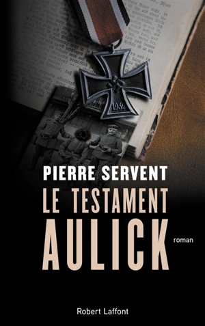Le testament Aulick - Pierre Servent