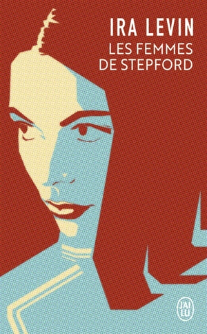 Les femmes de Stepford - Ira Levin