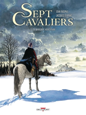 Sept cavaliers. Vol. 1. Le margrave héréditaire - Jacques Terpant