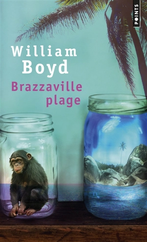 Brazzaville plage - William Boyd