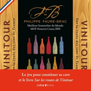 Vinitour : sur la route des vins de France - Philippe Faure-Brac