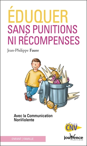 Eduquer sans punitions ni récompenses - Jean-Philippe Faure