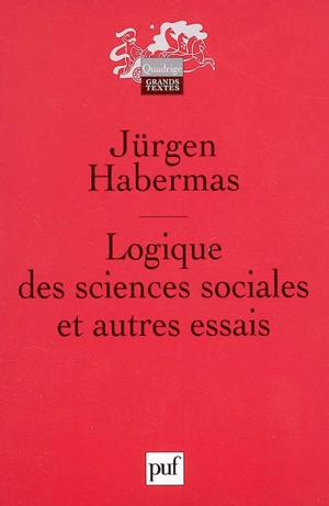 Logique des sciences sociales : et autres essais - Jürgen Habermas