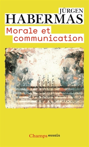 Morale et communication : conscience morale et activité communicationnelle - Jürgen Habermas