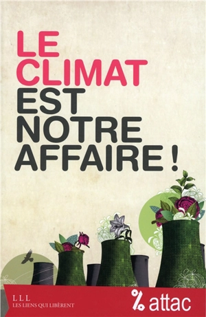 Le climat est notre affaire ! - Attac (France)