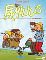 Les Familius. Vol. 7. Chaud devant ! - Nicolas Doucet