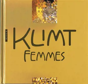 Klimt : femmes - Angelika Baümer