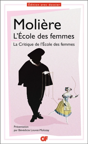 L'école des femmes. La critique de L'école des femmes - Molière