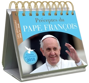 Préceptes du pape François : nouveaux préceptes pour 2018 - François