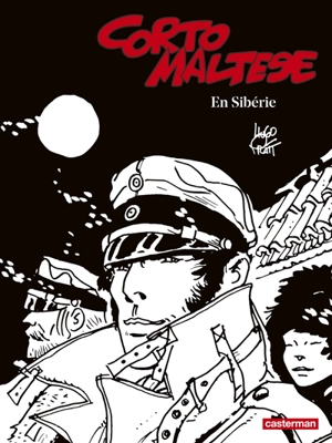 Corto Maltese : en noir et blanc. Vol. 6. En Sibérie - Hugo Pratt