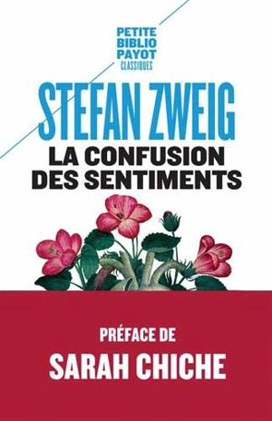 La confusion des sentiments : notes personnelles du conseiller privé R. von D. - Stefan Zweig