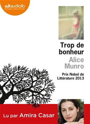 Trop de bonheur - Alice Munro