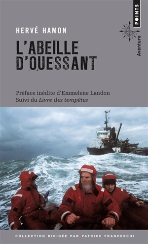 L'Abeille d'Ouessant. Le livre des tempêtes : à bord de l'Abeille Flandre : récit - Hervé Hamon