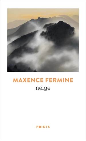 Neige - Maxence Fermine