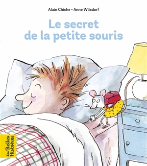 Le secret de la petite souris - Alain Chiche