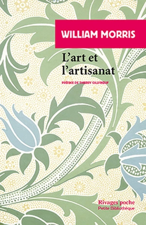 L'art et l'artisanat - William Morris