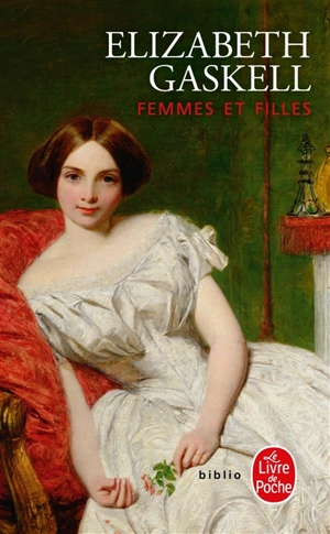 Femmes et filles - Elizabeth Gaskell