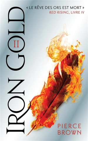 Red rising. Vol. 4. Iron gold. Vol. 2 - Pierce Brown