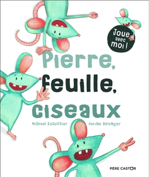 Pierre, feuille, ciseaux - Michaël Escoffier