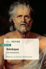 Sénèque : une introduction. La lettre 70 des Lettres à Lucilius - Paul Veyne