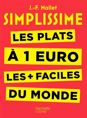 Simplissime : les plats à 1 euro les + faciles du monde - Jean-François Mallet