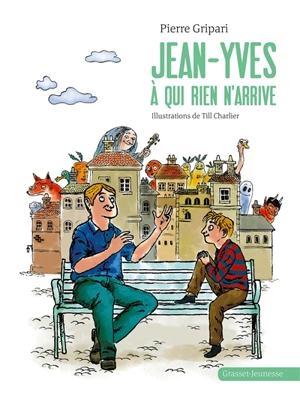 Jean-Yves à qui rien n'arrive - Pierre Gripari