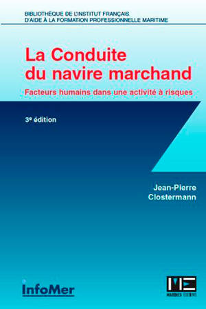 La conduite du navire marchand : facteurs humains dans une activité à risques - Jean-Pierre Clostermann