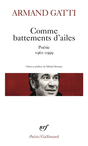 Comme battements d'ailes : poésie 1961-1999 - Armand Gatti