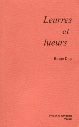 Leurres et lueurs : poèmes - Birago Diop