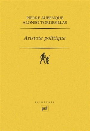 Aristote politique : études sur la Politique d'Aristote