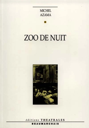 Zoo de nuit - Michel Azama