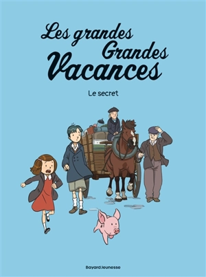 Les grandes grandes vacances. Vol. 2. Le secret - Gwénaëlle Boulet