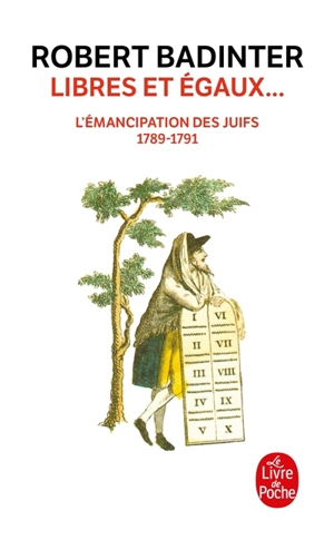 Libres et égaux... : l'émancipation des Juifs (1789-1791) - Robert Badinter