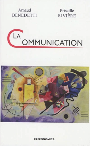 La communication - Arnaud Benedetti