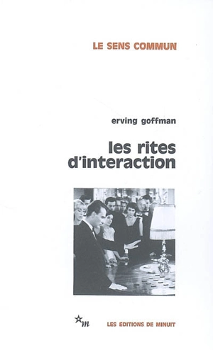 Les rites d'interaction - Erving Goffman